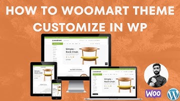 How to Ecommerce WoodMart Theme Customization in WordPress WooCommerce