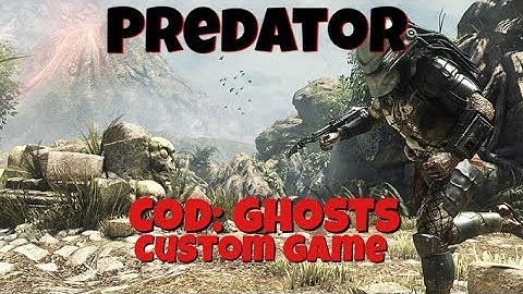 Predator Game:Jerk Among The Hunters(CoD Ghost Custom Game)