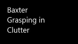 Baxter Grasping in Clutter