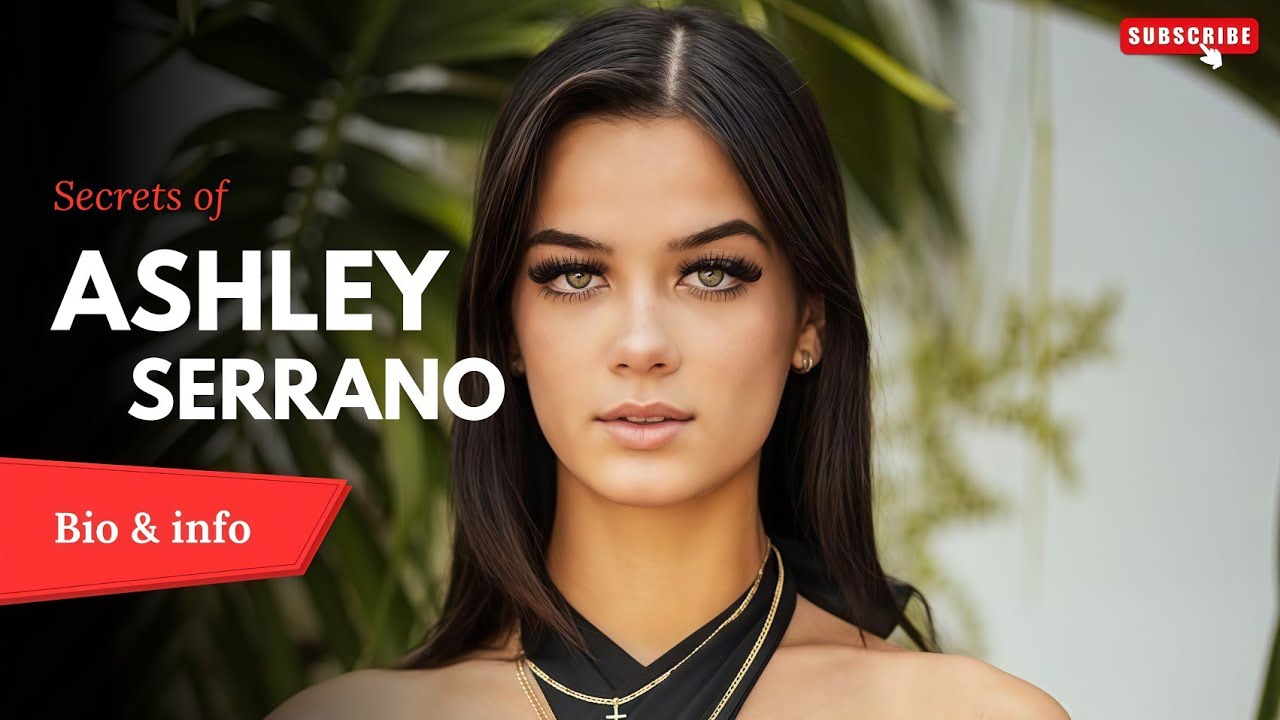 Ashley Serrano Biography Instagram Model & Influencer Rise to Fame