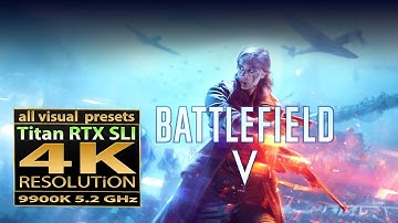 Battlefield V Titan RTX SLI | NVLink | BFV 4K | RTX 2080 TI SLI |  i9 9900K 5.2 GHz | 2x SLI | BF5