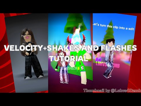 ||VELOCITY+SHAKES AND FLASH TUTORIAL||