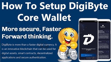 How To Setup DigiByte Core Wallet | Digibyte Core Wallet Tutorials