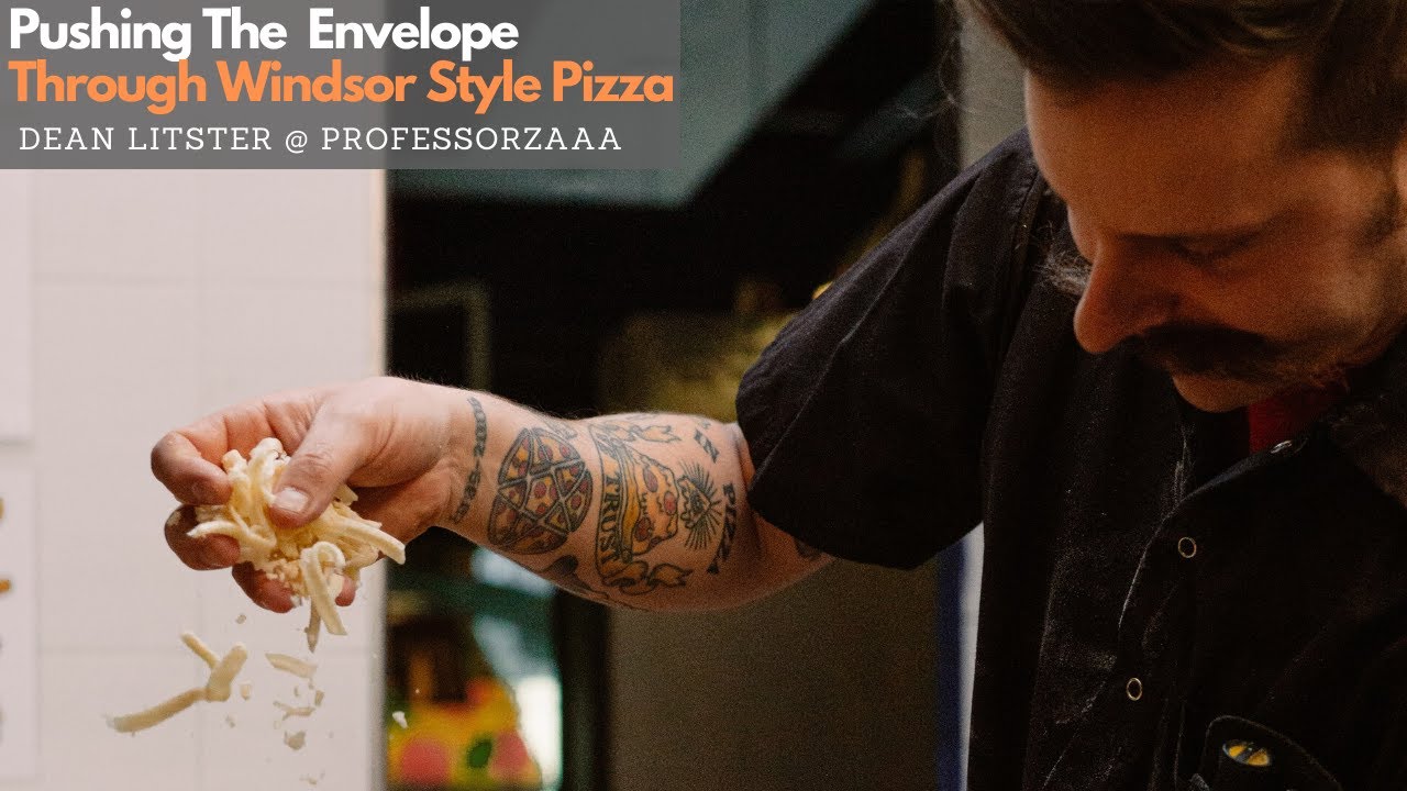 Dean Litster on Windsor Style Pizza, Competing, and Pushing Pizza Forward
