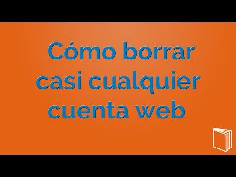 Cómo darse de baja en casi cualquier cuenta web - Manuales