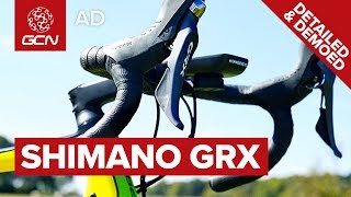 Shimano GRX Detailed & Demoed | The First Gravel Specific Groupset