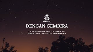 Download Lagu PS Gema Efrata – Dengan Gembira (Virtual Choir) MP3