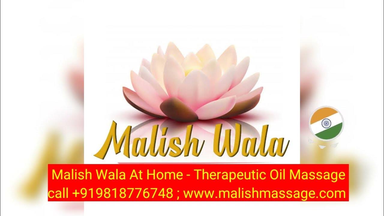 Malish Massage Walla 9818776748 Full Body Oil Massage In India Shanky Sir Therapeutic