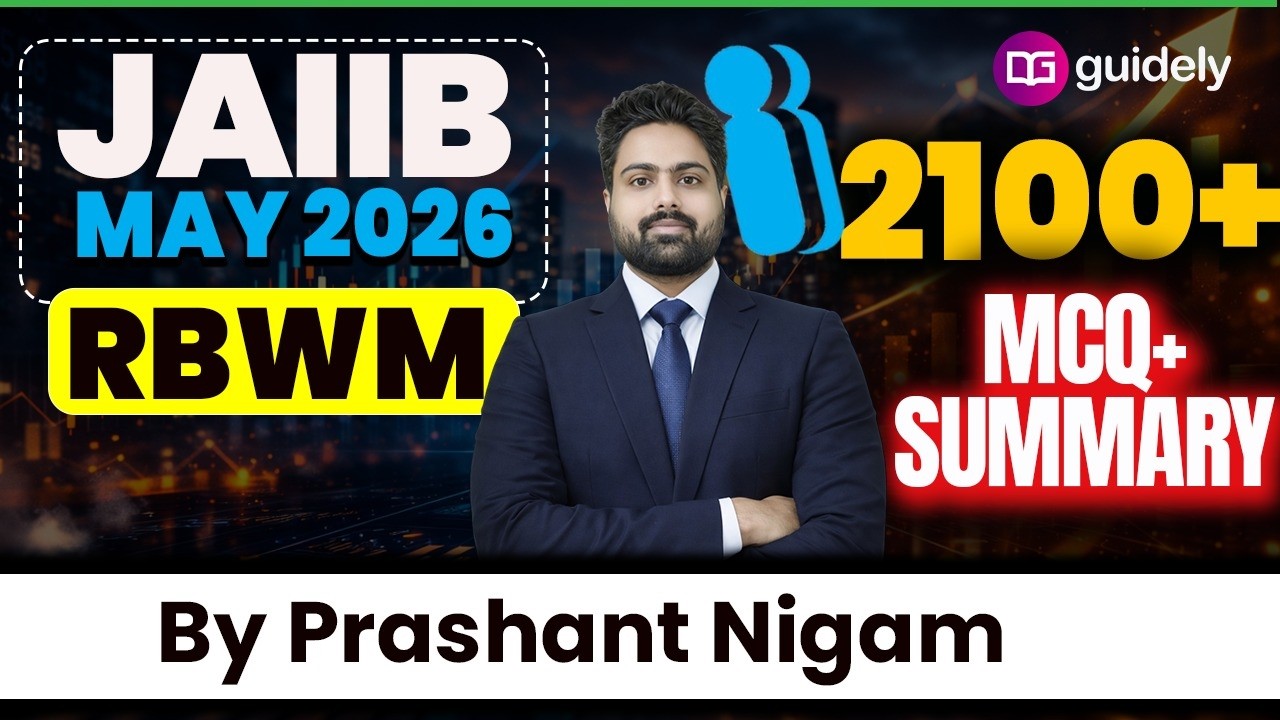 JAIIB May 2026 | RBWM 2100+ MCQs + Summary | Part - 1 | JAIIB Exam Preparation 2026 | Prashant Nigam