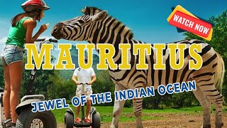 Mauritius - Jewel of the Indian Ocean | Amazing Trip