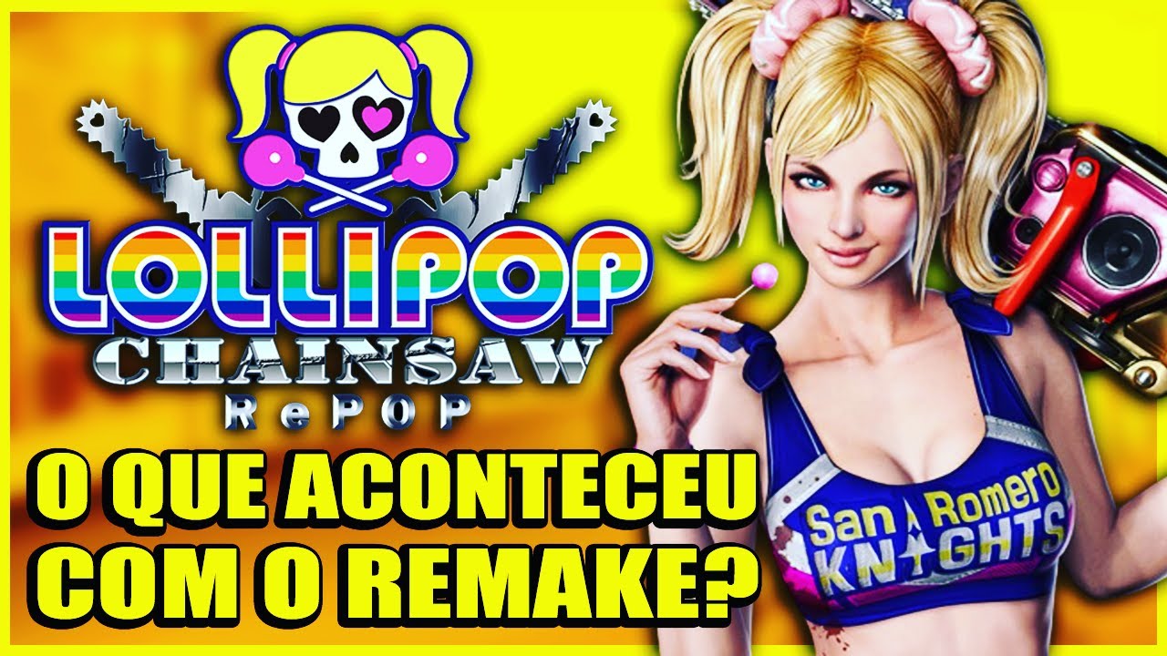 O Que Está Acontecendo Com o Jogo Lollipop Chainsaw Remake? ou Melhor  Dizendo Remaster! 