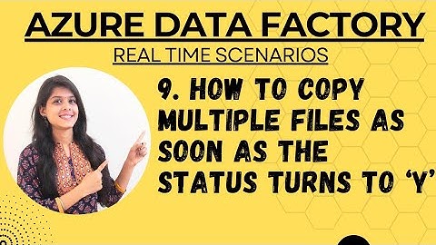 9. How to copy multiple files as soon as the status turns to ‘Y’