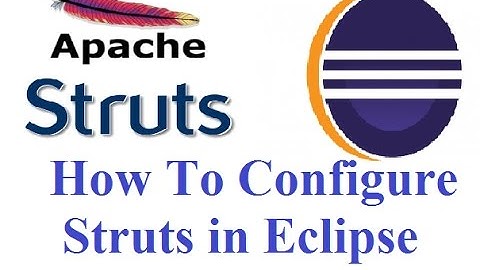 How To Configure Struts in Eclipse Step By Step