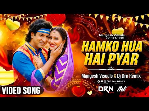 Humko Hua Hai Pyar - Remix | Mangesh Visuals X Dj Drn | Sainik | Ronit Roy & Ashwini Bhave | 90s Bol