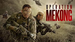 Operation Mekong -  English Trailer