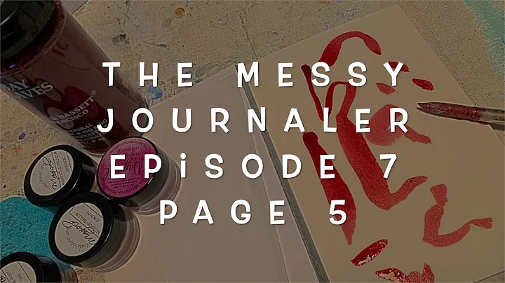 The Messy Journaler Episode 7