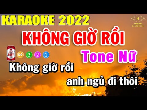Không Giờ Rồi Karaoke Tone Nữ Nhạc Sống Dễ Hát Nhất 2022 | Trọng Hiếu
