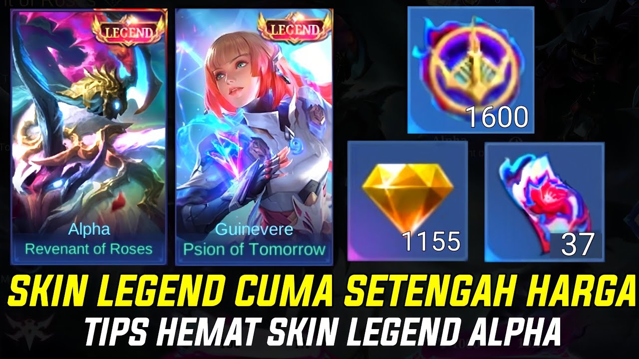 CARA PALING MURAH DAPETIN SKIN LEGEND ALPHA & GUINEVERE 1600 CREST TIPS HEMAT DRAW SKIN LEGEND ALPHA