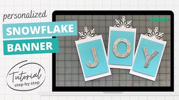 Snowflake Banner - Cricut Design Space tutorial