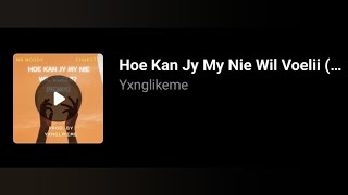Yxnglikeme, Mr Moody & Chuksta - Hoe Kan Jy My Nie Wil Voeli. (Lyrics) 2025