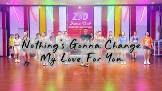 Nothing’s Gonna Change My Love For You || Remix ||Zumba || Z&D Dance Club ||