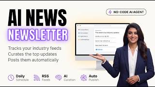 Build an AI-Powered Newsletter That Curates Industry News Automatically Guide