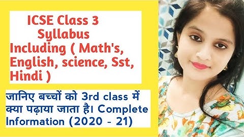 ICSE Class 3 Syllabus All Subjects #class3syllabus