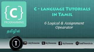 C Tutorial in Tamil 6 Logical & Assignment Opearator Profile