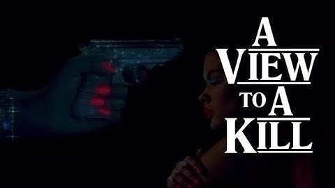 A View To A Kill - Alternative Opening Credits