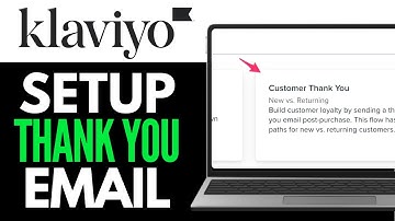 How To Set Up Customer Thank You Flow Klaviyo 2025 (Step-by-Step)