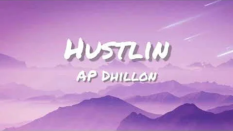 Hustlin (Lyrics) - AP Dhillon | A4 | Gminxr