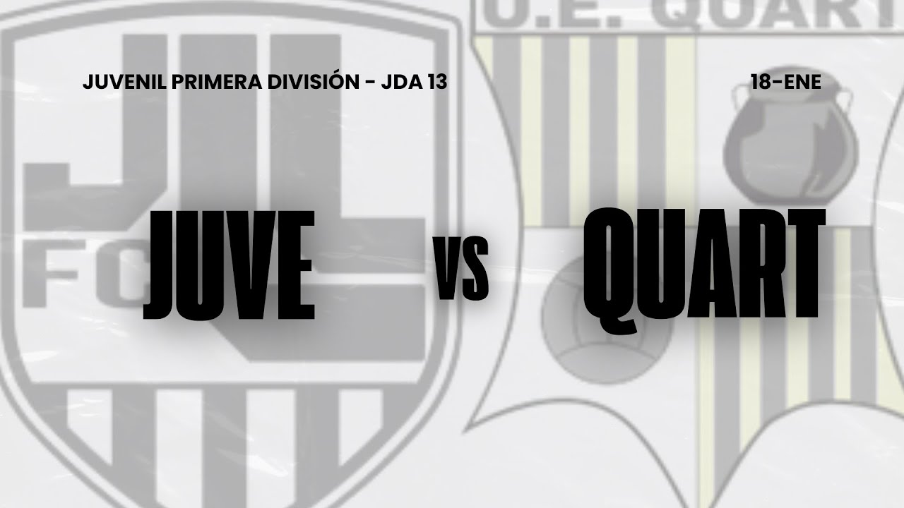 (JUVENIL) JUVENTUS LLORET VS QUART ||  JDA 13  ||  1A DIVISIÓN GRUPO 2
