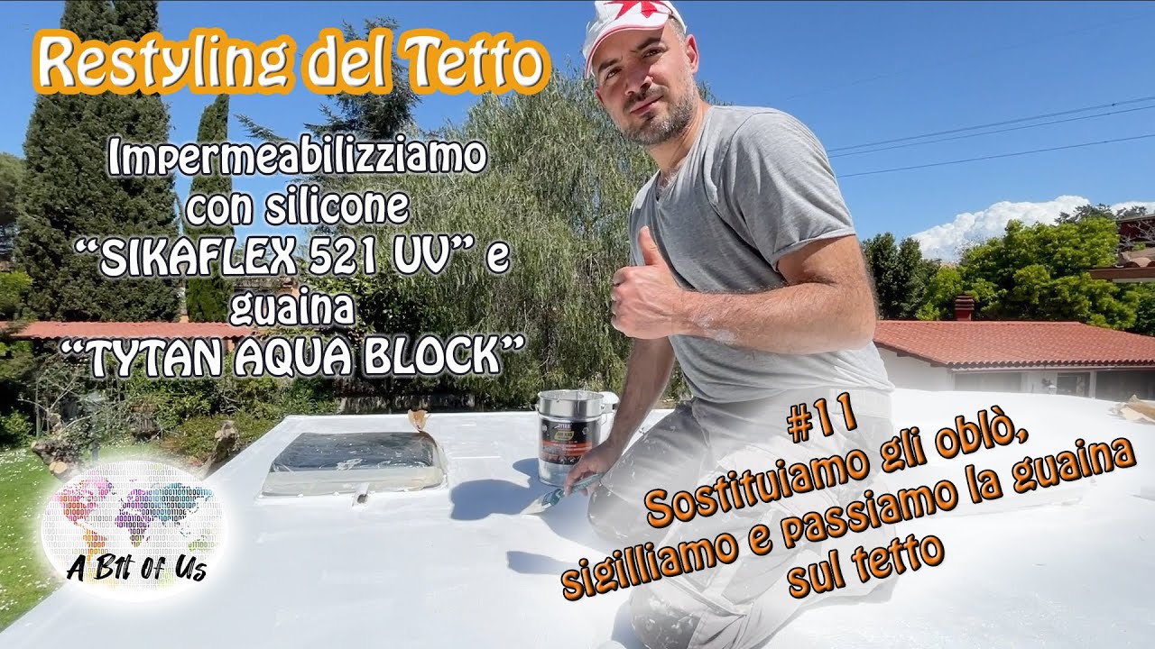 # 11 COME ABBIAMO IMPERMEABILIZZATO IL TETTO DEL NOSTRO CAMPER | Restyling esterno | TUTORIAL |