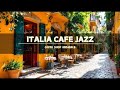 🍋 Morning Jazz Cafe Ambience | Italian Bossa Nova for Study, Work, Reading, and Relaxation