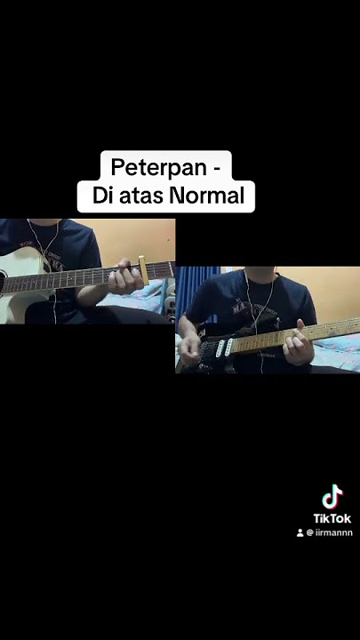 Peterpan - Di Atas Normal (Gitar Cover) #peterpanband #noahband #arielnoahterbaru #diatasnormal