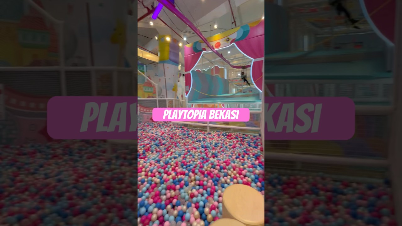 Main di Playtopia Pakuwon Mall Bekasi.