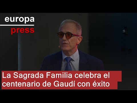 La Sagrada Familia celebra la acogida del centenario de Gaudí: "Ha superado las expectativas"