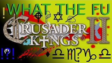 WTF: Crusader Kings II (The Dancing Plagues)