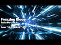 Freezing Bloom / Reku Mochizuki【MUSYNX: RETURN】
