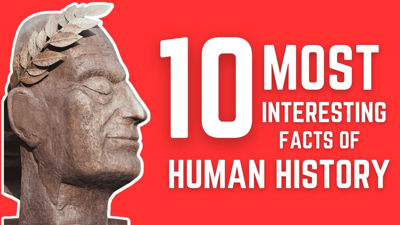 Unbelievable Human History Facts What Do They Reveal About You Human Unbelievable Human History Facts What Do They Reveal About You Human