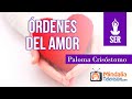 Órdenes del Amor, por Paloma Crisóstomo