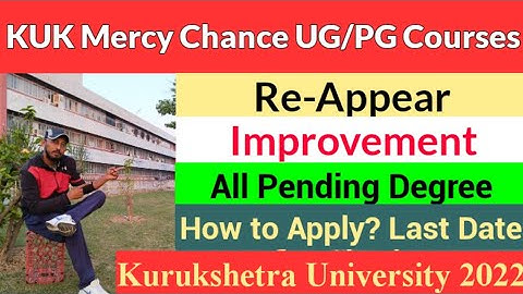 KUK Mercy Chances All Courses | Reappear, Improvement, Pending Degree | Kurukshetra University 2022
