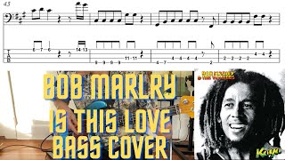 Bob Marley and The Wailers - Is This Love (Bass Cover with Notation and Tab)