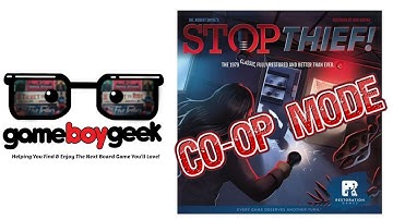 Stop Thief (Co-op Mode) Review with the Game Boy Geek