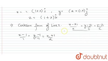 Show that the  lines   `vec(r)  =(hat(i)  +2hat(j)  +hat(k)) +lambda (hat(i)-hat(j)+hat(k))  "