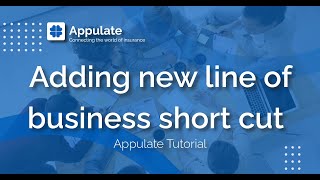 Shortcut  Adding New Line of Business