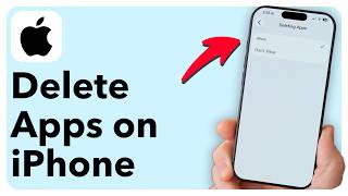 How To Delete Apps On iPhone Even If It Won't Let You
