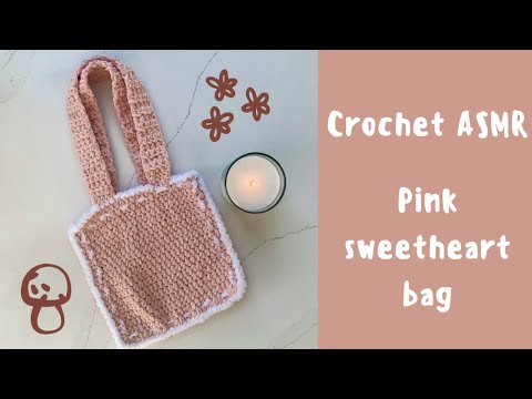 Crochet w me: Pink Sweetheart Bag | Crochet ASMR | Layered sounds, tapping, scratching (no talking) (video tutorial)