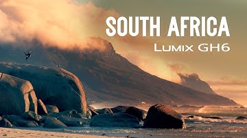 LUMIX GH6  | Cinematic 4k Adventure Film | 2 weeks in South Africa  |  Lets shoot it !