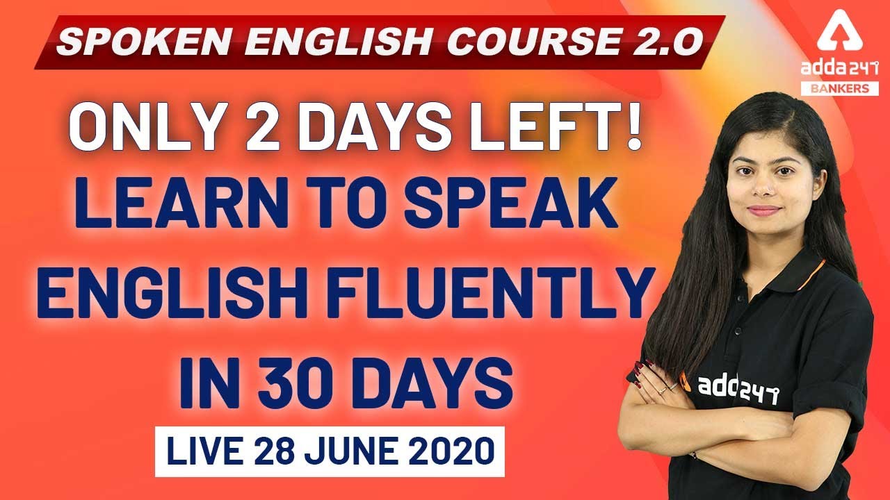 Only 2 days left | Learn to speak English fluently in 30 days - YouTube